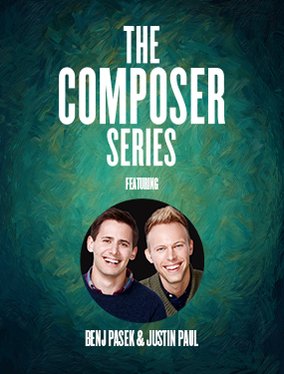 The Composer Series: Benj Pasek and Justin Paul : Shows | Lincoln ...