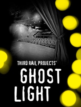Third Rail Projects' Ghost Light : Shows | Lincoln Center Theater