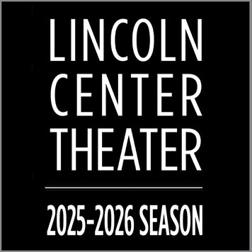Lincoln Center Theater's 2025-26 Season