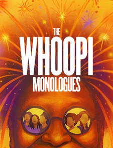 The Whoopi Monologues