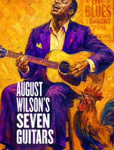 August Wilson's Seven Guitars